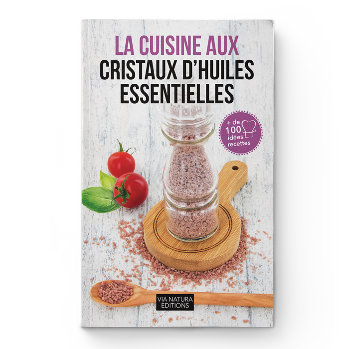 Livre La Cuisine aux Cristaux d'Huiles Essentielles - Aromandise